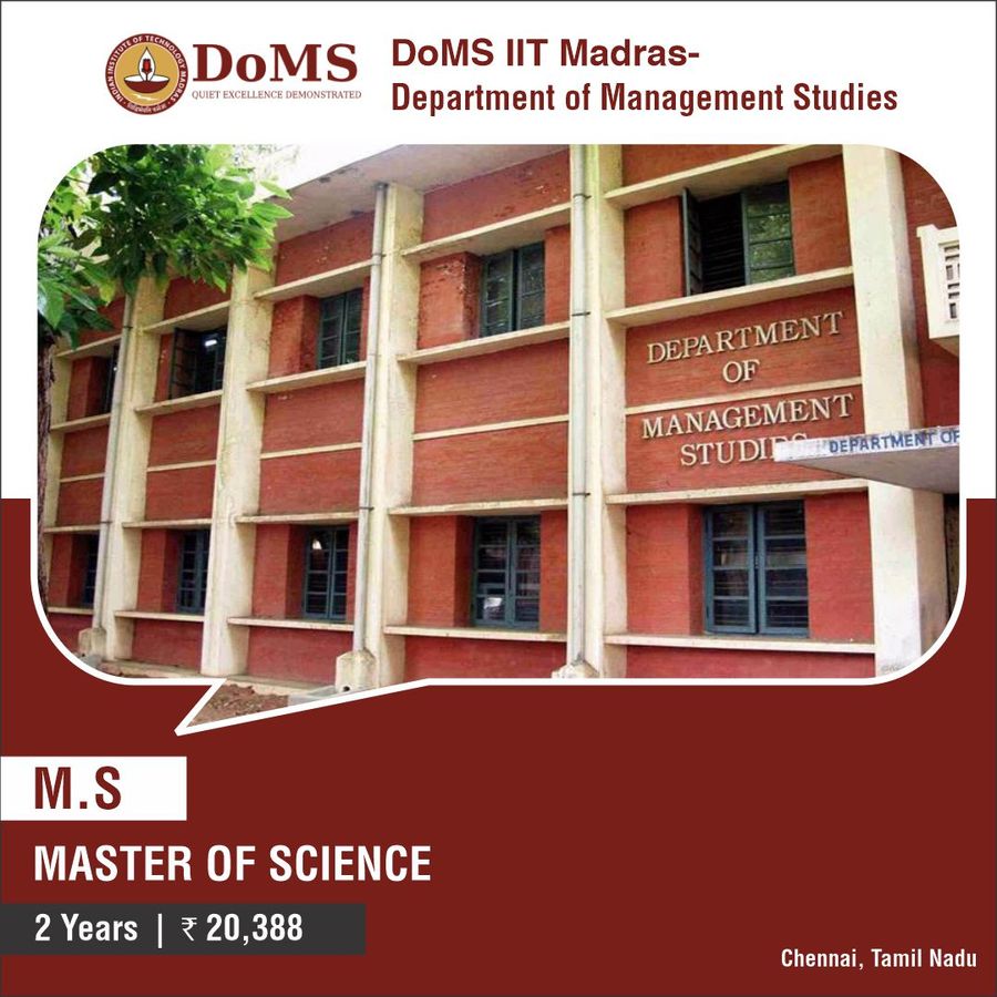 Master of Science [M.S] at Doms IIT Madras - Department of Management Studies, Chennai